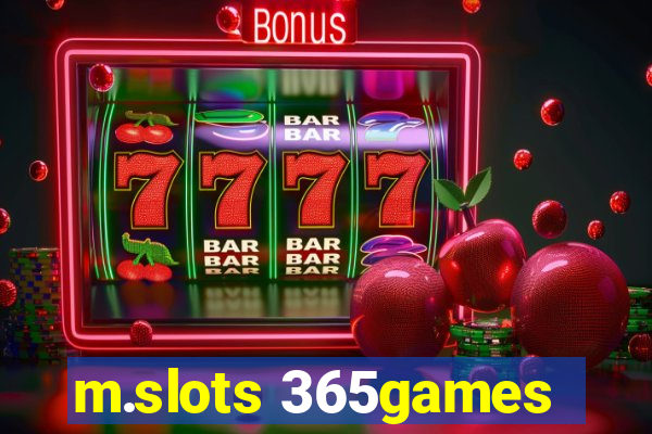 m.slots 365games